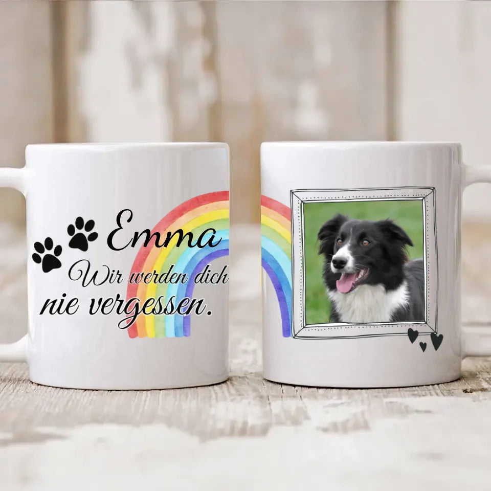 Hunde Foto-Becher mit Spruch "Wir werden dich nie vergessen"